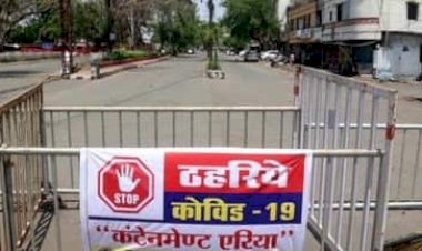 पंडरिया विकासखंड के वार्ड क्रमांक 6, 10 और ग्राम धोबघट्टी कंटेन्मेंट जोन घोषित