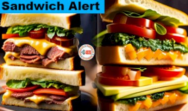 Sandwich Alert : सावधान! सैंडविच खाना अब पड़ेगा महंगा, आर्डर करने से पहले जान ले ये जरुरी बात, वरना बाद में पड़ेगा पछताना...