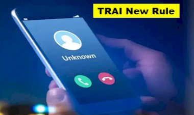 TRAI New Rule:TRAI लाएगा नया फीचर! कल से नंबर के साथ दिखेगा फ़ोन करने वाले का नाम, बिना True Caller के भी....