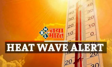 Chhattisgarh Heat Wave Alert: छत्तीसगढ़ में ग्रीष्म लहर की चेतावनी, मौसम विभाग ने जारी किया आरेंज व येलो अलर्ट,जानिए कहां कैसा रहेगा मौसम.....
