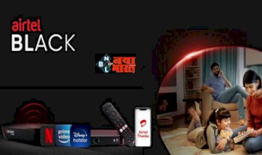 Airtel Black Plans : Airtel का नया ब्लैक प्लान लॉन्च! कम कीमत पर मिलेंगे 12 OTT प्लेटफार्म के बेनेफिट्स, साथ ही...