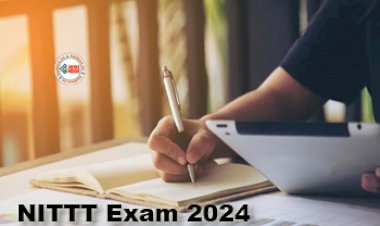 NITTT Exam 2024 : जारी हुआ NITTT का पूरा एग्जाम शेड्यूल, जाने परीक्षा तिथि और परीक्षा से जुडी सारी डिटेल...