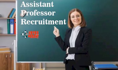 Assistant Professor Vacancy : असिस्टेंट प्रोफेसर के पदों पर निकली बड़ी भर्ती, इस दिन से शुरू होगा आवेदन, जाने योग्यता और चयन प्रक्रिया...