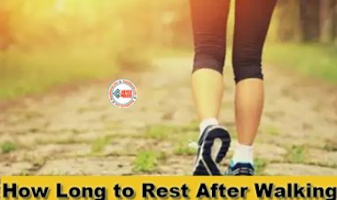 How Long to Rest After Walking : वॉक करने के बाद इतने समय का आराम जरूरी, वरना मांसपेशियों में हो सकता है दर्द, जान ले...