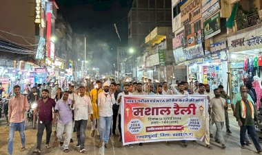 CG - नीट परीक्षा पुन:करवाने व एंटीए बैन करने की मांग को लेकर एनएसयूआई ने निकाला मशाल मार्च...