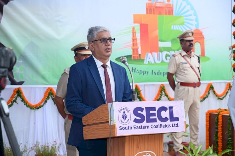 SECL के CMD ने स्वतंत्रता दिवस समारोह में एसईसीएल परिवार सहित देशवासियों को दी शुभकामनाएँ, भूविस्थापितों के प्रदेय को बेहतर बनाने के लिए एसईसीएल बोर्ड ने स्वीकृत किए हैं कई बदलाव