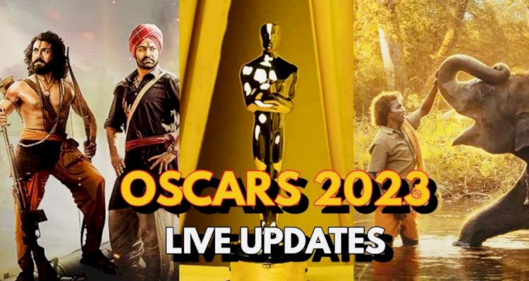 Oscars 2023 Live : RRR ने रचा इतिहास, नाटू-नाटू सॉन्ग ने जीता बेस्ट ऑरिजिनल सॉन्ग का अवॉर्ड,देखें विजेताओं की लिस्ट….