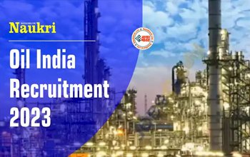 Oil India Recruitment 2023: ऑयल इंडिया लिमिटेड में निकली विभिन्न पदों पर भर्ती का नोटिफिकेशन जारी, चेक करें जरूरी डिटेल्स...