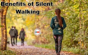 Benefits of Silent Walking : साइलेंट वॉकिंग से शरीर बन जायेगा पूरा पॉवरहाउस, मेंटल और न्यूरोलॉजिकल डिसऑर्डर होते है ठीक...