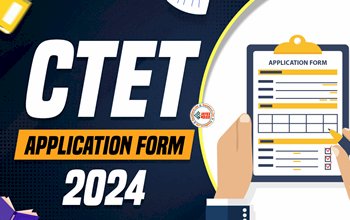 CTET 2024 : अभी तक नहीं भरा CTET का फॉर्म! तो तुरंत भर ले, लास्ट डेट है नजदीक, यहाँ से करें आवेदन...