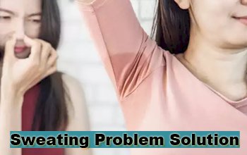 Sweating Problem Solution : गर्मी में पसीने से भीगे अंडरआर्म से हो रहे है शर्मिंदा! तो इससे छुटकारा पाने के लिए करें ये उपाय...